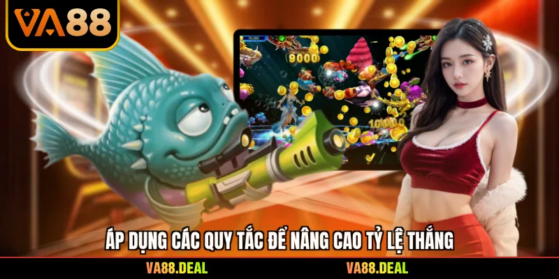 Game Bắn Cá Đổi Thưởng - Bí Quyết Săn Boss Đỉnh Cao 3 Áp dụng các quy tắc để nâng cao tỷ lệ thắng