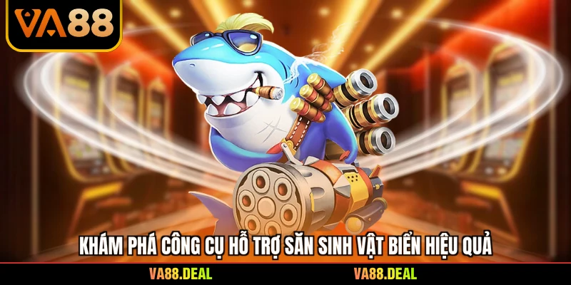 Bắn cá 7 Khám phá công cụ hỗ trợ săn sinh vật biển hiệu quả