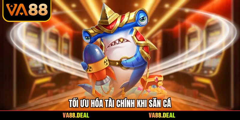Bắn Cá Online Vip - Bí Quyết Chinh Phục Đại Dương 2 Tối ưu hóa tài chính khi săn cá